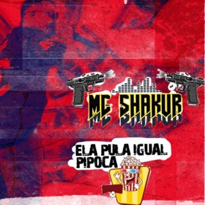 Ela Pula Igual Pipoca