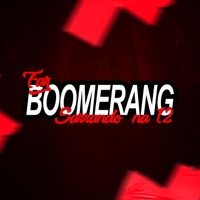 Faz boomerang sarrando na 12 - Single - DjDL DO PIOLHO