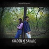 Yaadon Ke Sahare - Single