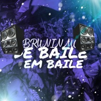 De Baile em Baile - Single - BRUNINMC