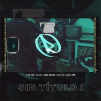Sin Título 1 (feat. Geko Rbn, 3L Ral, Swag Andino, Ayo-ko & Jhoes Rbn) - Single - RBN ALL DAY