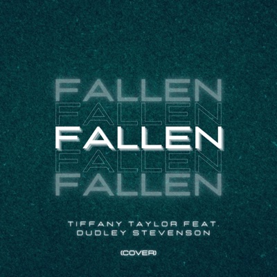 Fallen (feat. Dudley Stevenson) - Single