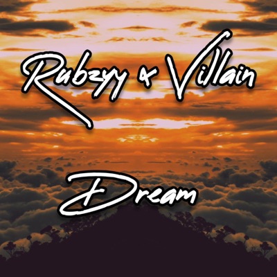 Dream (feat. Rubzyy) - Single