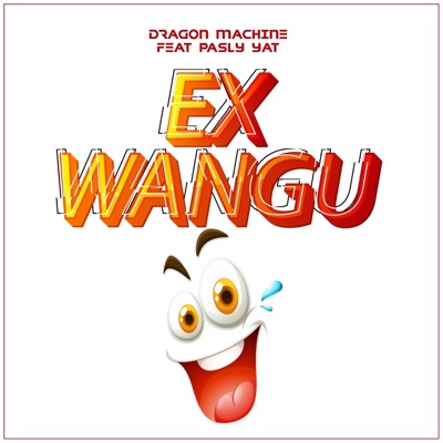Ex Wangu (feat. Pasly YAT) - Single