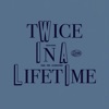 Twice in a Lifetime - Single