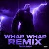 Whap Whap (Remix) - Single