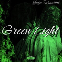 Green Light - Single - Yaga Tarantino