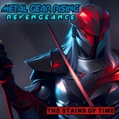 The Stains of Time (From "Metal Gear Rising: Revengeance") artwork