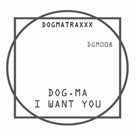 I Want You (feat. CSK) [Csk Dub] Dog.ma