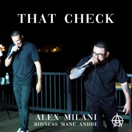 THAT CHECK (feat. Bidness Mane Andre) Alex Milani