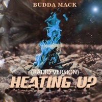 Heating Up - Single - Budda Mack