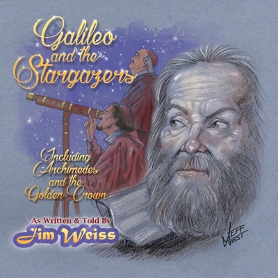 Galileo and the Stargazers: The Jim Weiss Audio Collection (Unabridged)