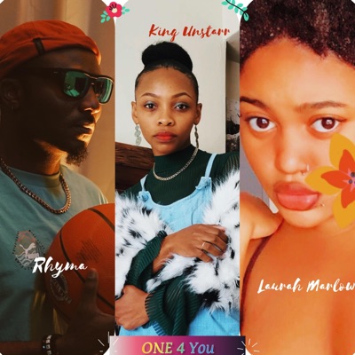 One 4 You (feat. King Unstarr, Laurah Marlow & Apex Jusen) - Single