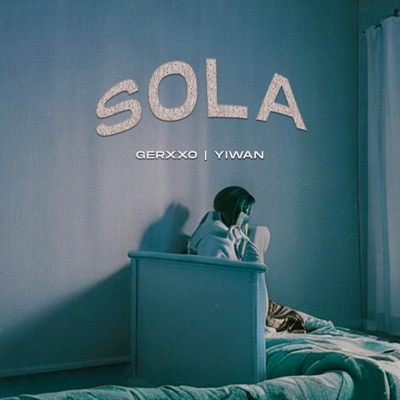 SOLA (feat. gerxxo) - Single