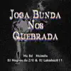 Stream & download Joga Bunda nos quebrada (feat. DJ Lukinhas 011)