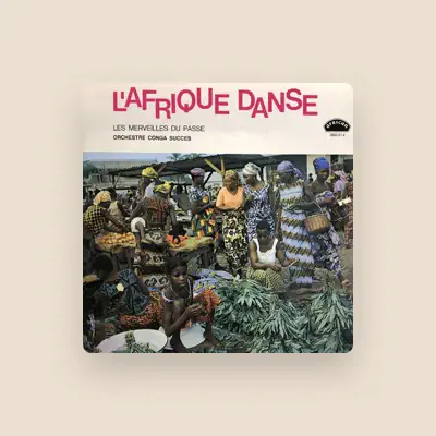 Listen to Orchestre Conga Succès, watch music videos, read bio, see tour dates & more!