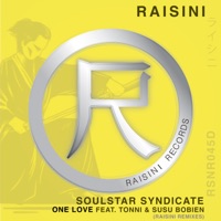 One Love (Raisini Remixes) [feat. Tonni & Susu Bobien] - Single - Soulstar Syndicate