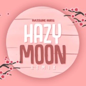 Hazy Moon (Remix) artwork