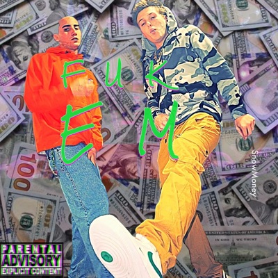 Fuk Em ! (feat. White John) - Single