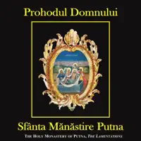 Grupul psaltic „Eustatie Protopsaltul” - Sfinte Dumnezeule, glas 5, hisar — Mănăstirea Putna