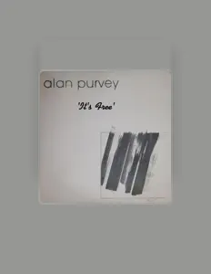 Ακούστε περιεχόμενο από Alan Purvey, παρακολουθήστε μουσικά βίντεο, διαβάστε το βιογραφικό, δείτε ημερομηνίες περιοδείας, και πολλά ακόμη!