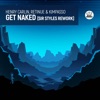 Get Naked (Sir Styles Rework) - Single