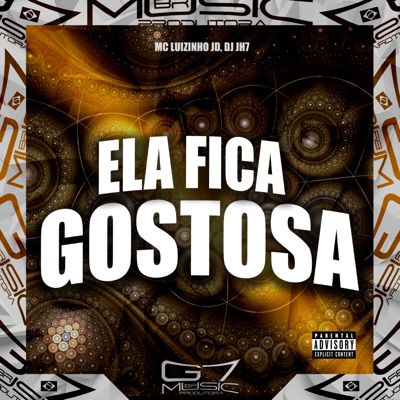 Ela Fica Gostosa - Single