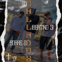 CALLADOS (feat. Libertino51) - Single - BORRE SD