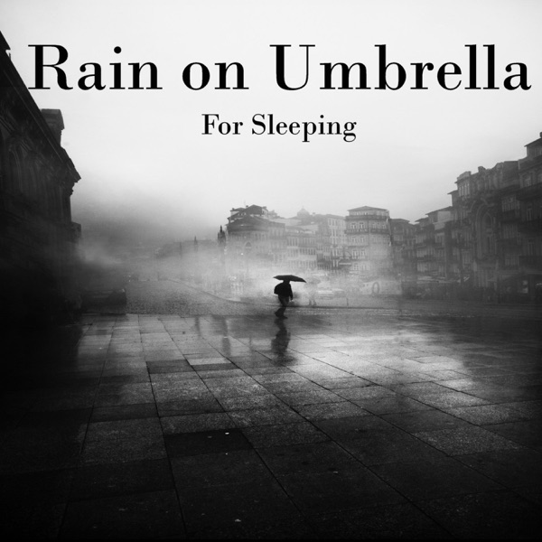 Rain on Umbrella for Sleeping