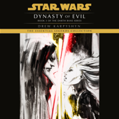 Dynasty of Evil: Star Wars Legends (Darth Bane): A Novel of the Old Republic (Unabridged) - Drew Karpyshyn Cover Art
