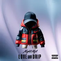 Love & Drip — Night Myl