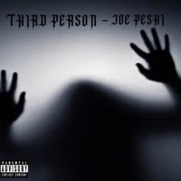 Third Person - Single - Joe Peshi