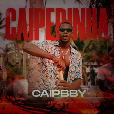 Caiperinha - Single
