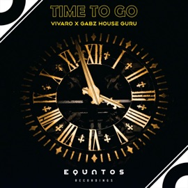 Time to Go (Extended Mix) Vivaro & Gabz house guru