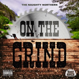 On the Grind The Naughty Northern