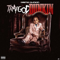 Trapgod Dunkin - Daimo Dunkin