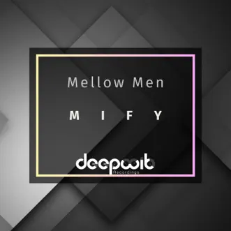 Mify by Mellow Men & Woki Toki album reviews, ratings, credits