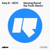 Dancing Round the Truth (Izco Remix) - Single