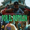 Por el Pistolon - Single