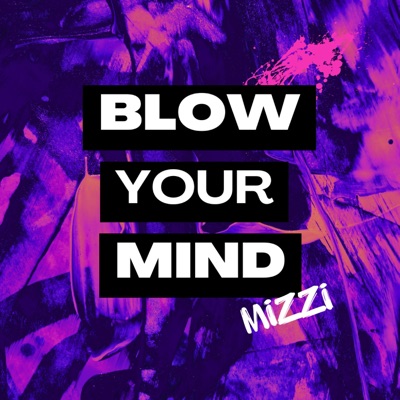 Blow Your Mind - Single