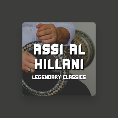 Listen to Assi Al Hillani, watch music videos, read bio, see tour dates & more!