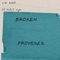 Broken Promises (feat. N.O.T Vyn) - CW Ankh! lyrics