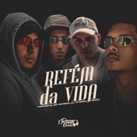 Refem da Vida - Single - MC Patrick, Tortacts, Dj Vitinho Beat & DJ Roca