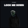 Lock Me Down - Single