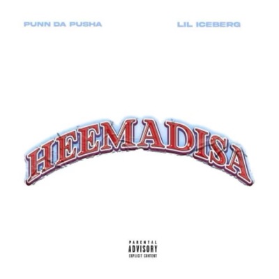 HEEMADISA (feat. Lil Iceberg) - Single