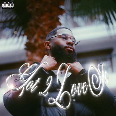 Got 2 Love It - EP
