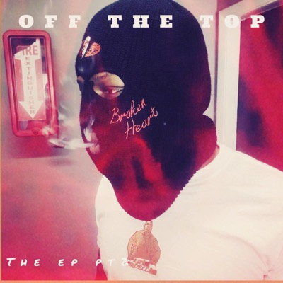 Off the top Pt. 2 - EP