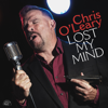Lost My Mind - Chris O'Leary