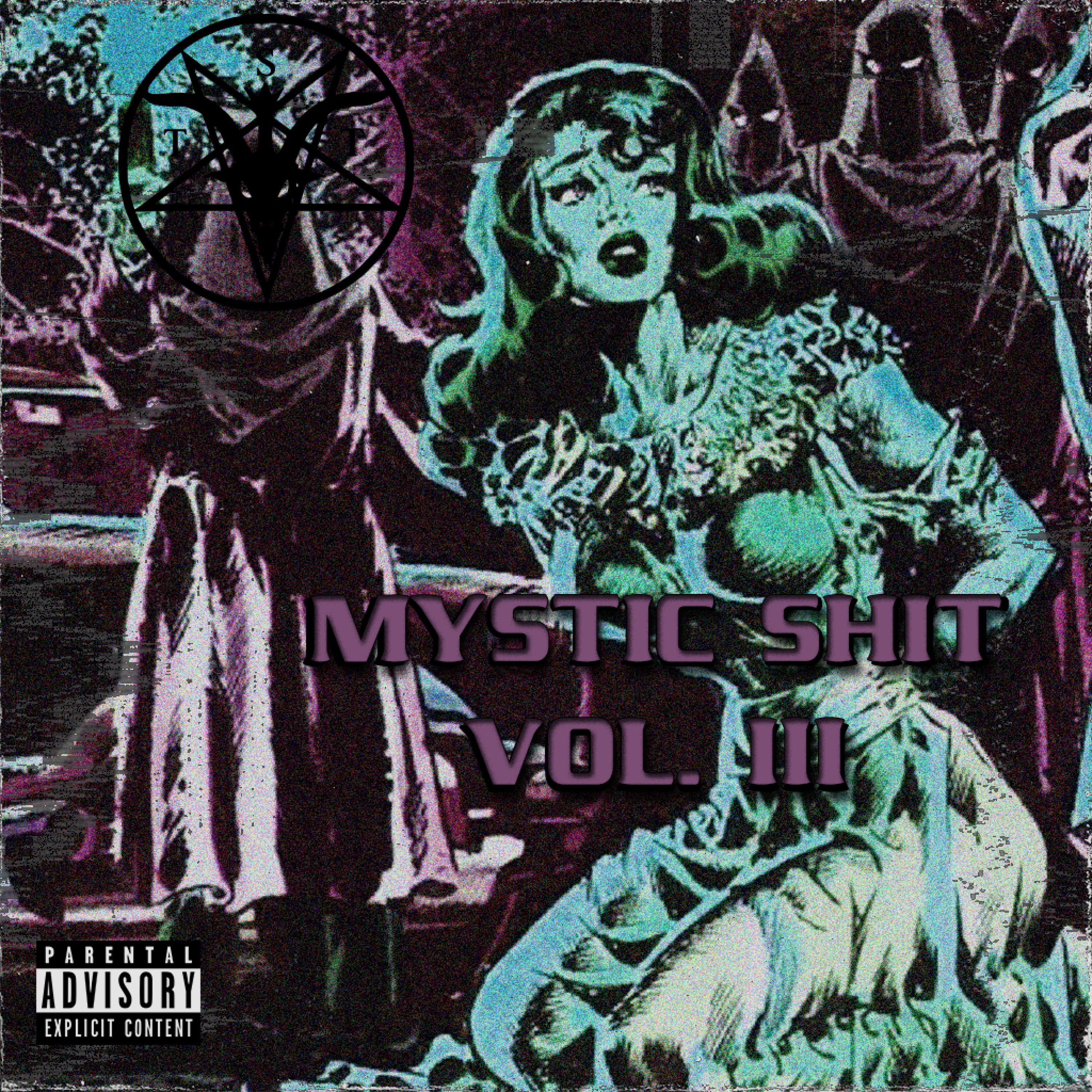 Mystic Shit Vol. III