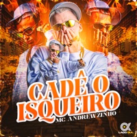 Cadê o Isqueiro - Single - MC Andrewzinho